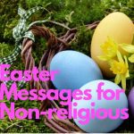 Easter Messages for Non-religious